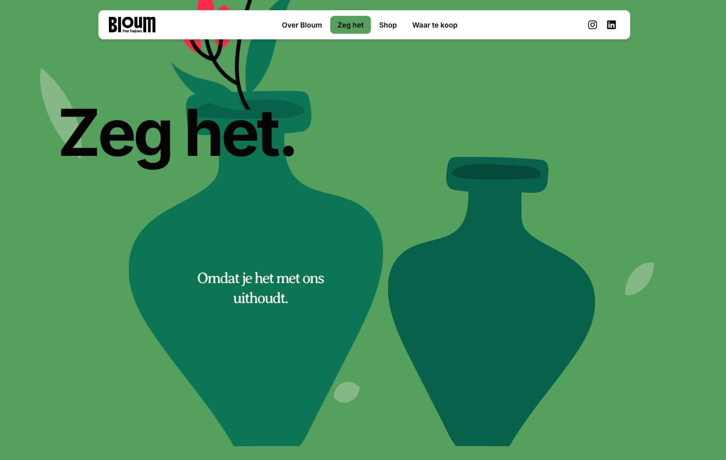 The words Zeg het over an illustrated scene of two dark green vases on a green field, one holding a red flower on a black stem, with a reason printed in white inside the nearest vase