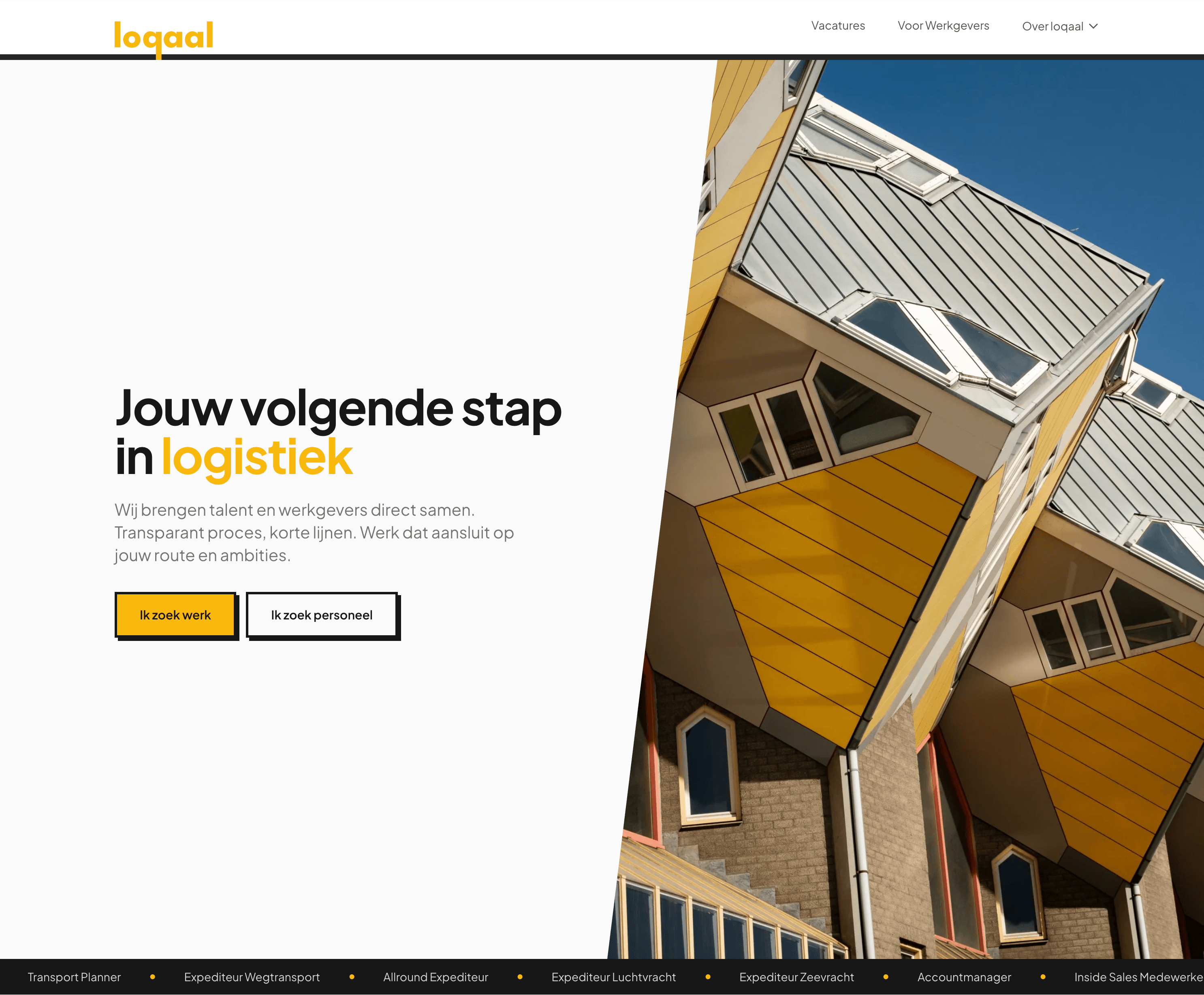 loqaal-homepage met de kop 'Jouw volgende stap in logistiek' naast een foto van de Rotterdamse kubuswoningen